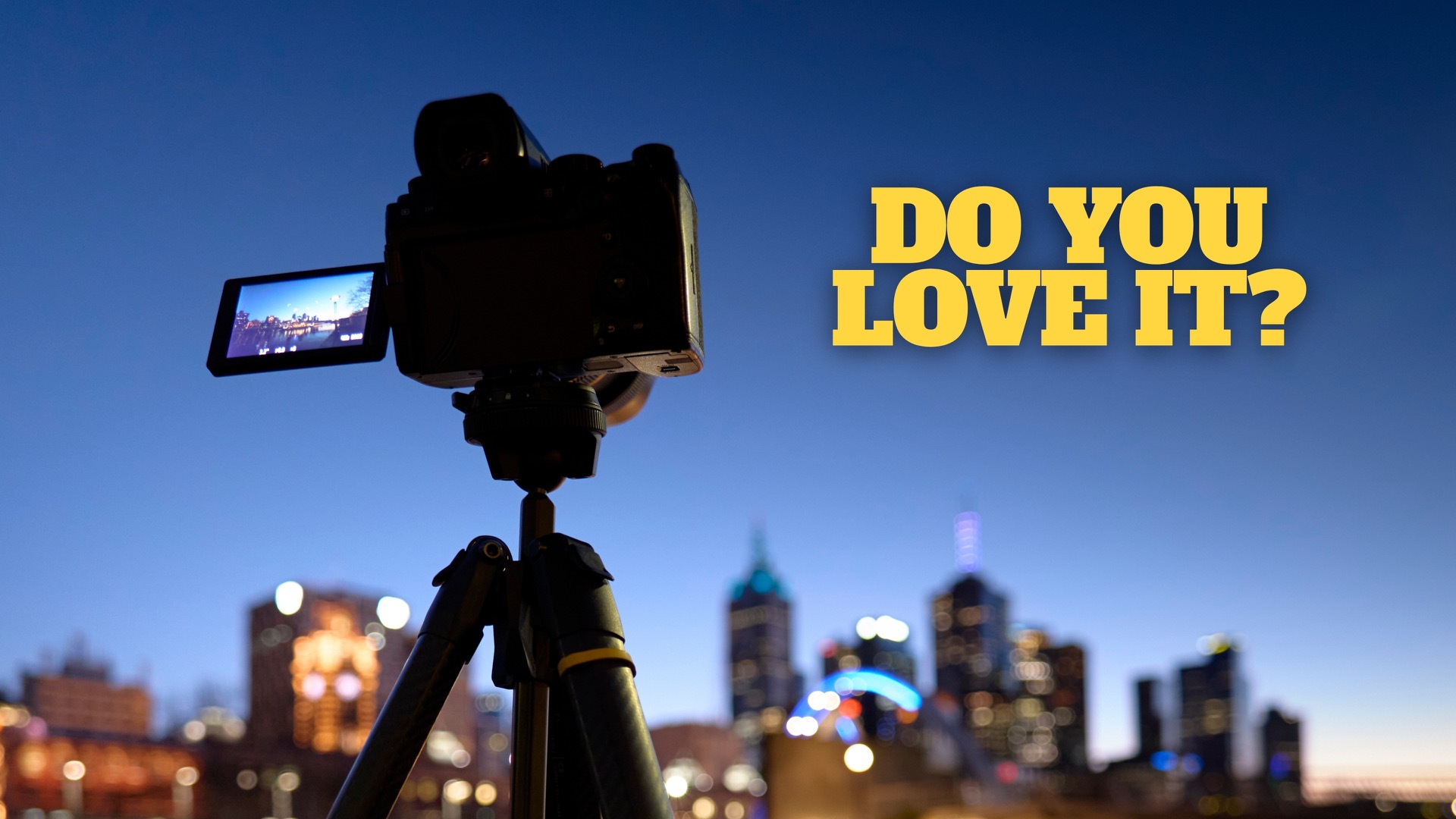 Do You Love It?