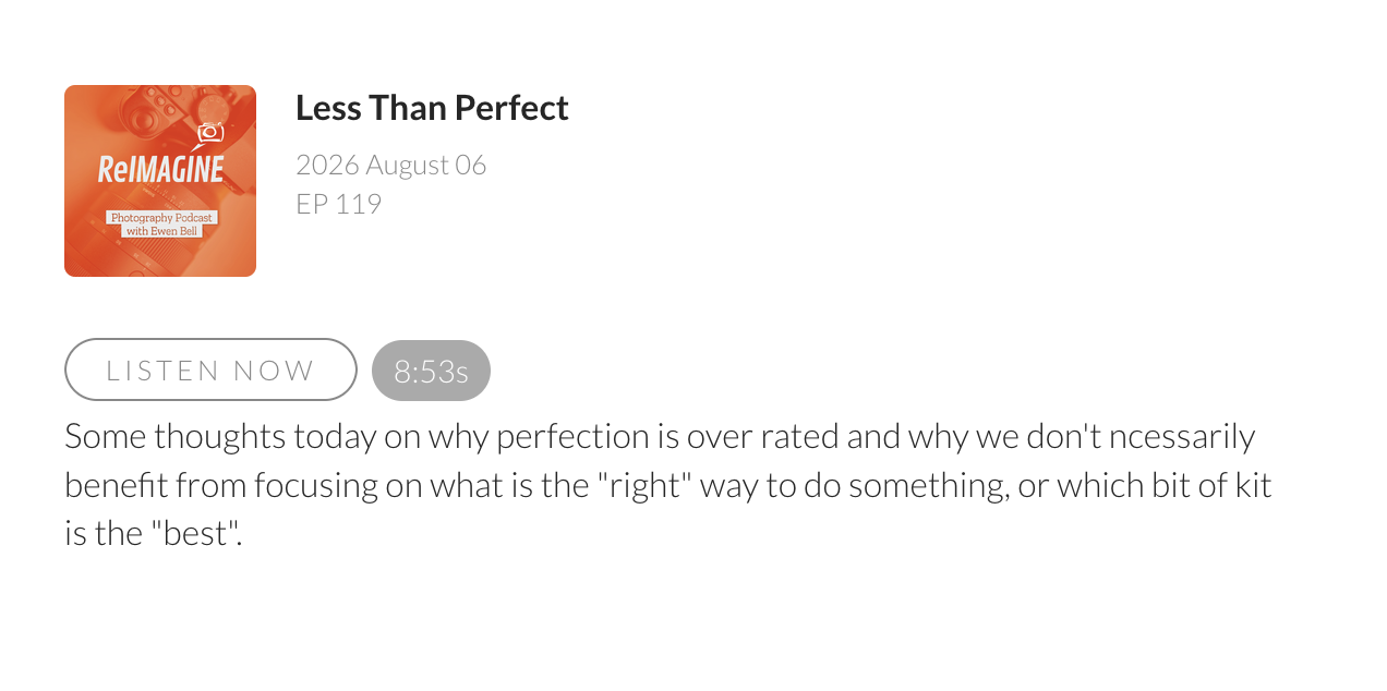 Some thoughts today on why perfection is over rated and why we don't ncessarily benefit from focusing on what is the "right" way to do something, or which bit of kit is the "best".